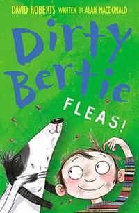 Fleas!: 2 (Dirty Bertie, 2)