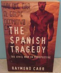image of The Spanish Tragedy: The Civil War in Perspective