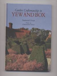 Garden Craftsmanship in Yew and Box Lloyd, Nathaniel