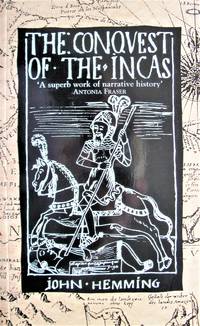 The Conquest of the Incas by John Hemming - Paperback - 1993 - from Ken Jackson (SKU: 257126)