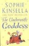 THE UNDOMESTIC GODDESS by SOPHIE KINSELLA - 2005-01-01