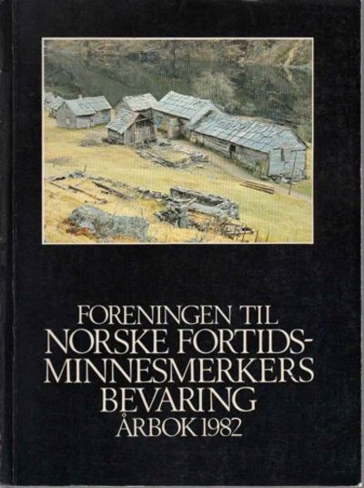 FORENINGEN TIL NORSKE FORTIDSMINNESMERKERS…