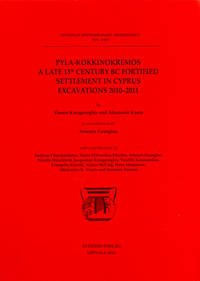 image of Pyla - Kokkinokremmos: A Late 13th Century BC Fortified Settlement in Cyprus