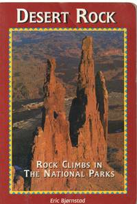 Desert Rock: Rock Climbs in the National Parks