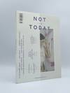 Not Today (First Issue)