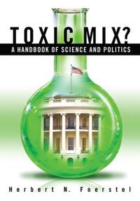 Toxic Mix? A Handbook of Science and Politics