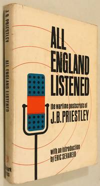 All England Listened: the Wartime Broadcasts of J.B. Priestley