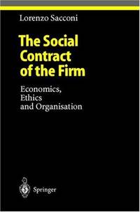 The Social Contract of the Firm: Economics, Ethics and Organisation.; (Studies in Economic Ethics...