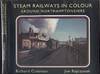 Steam Railways in Colour: Around Northamptonshire