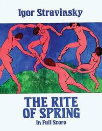 The Rite of Spring in Full Score