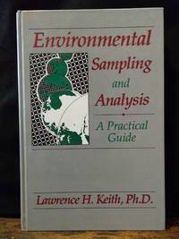 Environmental Sampling and Analysis: A Practical Guide