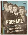 PREPARE for the official TESTS for WAACS, WAVES, SPARS and MARINES!" -- WWII Test Prep for Women Joining the Armed Forces
