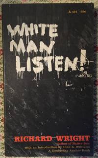 White Man, Listen! by Wright, Richard - [1964]