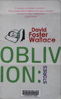 Oblivion: by David Foster Wallace - 2004