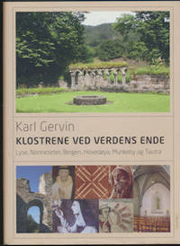 Klostrene ved verdens ende. Lyse, Nonneseter,…