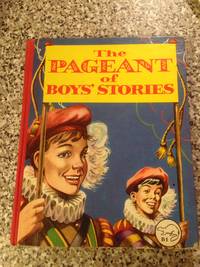 THE PAGEANT OF BOYS\' STORIES