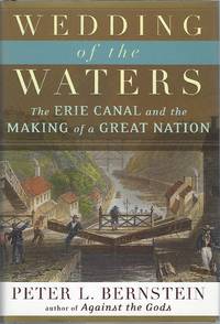 image of Wedding of the Waters: The Erie Canal and the Making of a Great Nation