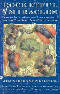 Pocketful of Miracles : Prayer, Meditations, and Affirmations to Nurture Your Spirit Every Day of...