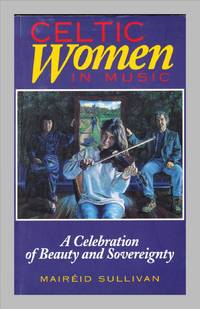 image of Celtic Women In Music. A Celebration of Beauty and Sovereignty