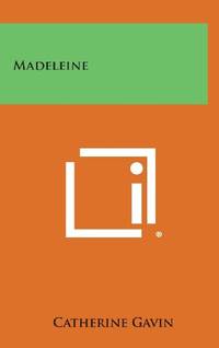 Madeleine by Catherine Gavin