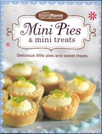 Mini Pies &amp; Mini Treats by Various Contributors - 2013-01