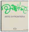 Arte di Frontiera: New York Graffiti / Quattordio Graffiti (Deluxe Edition)