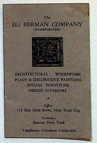 The Eli Berman Company Incorporated. Architectural Woodwork, Plain & Decorative Painting, Special Furniture, Period Interiors