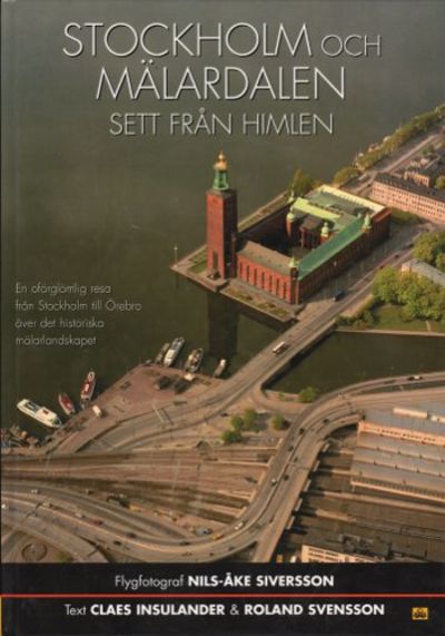 STOCKHOLM OCH MÄLARDALEN SETT FRÅN HIMLEN.