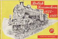 British Locomotives 1825 - 1960 by Not Stated - Paperback - 1st Edition - 1960 - from Train World Pty Ltd (SKU: UB-016505)