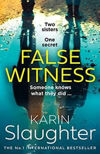 False Witness: The stunning, heart-breaking, crime mystery suspense thriller from the No.1 Sunday...