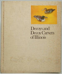 image of Decoys and Decoy Carvers of Illinois