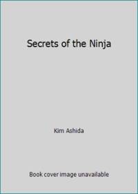 Secrets of the Ninja