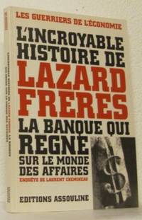L´incroyable histoire de Lazard Freres la banque…