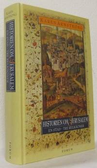 Historien om Jerusalem. En stad - tre religioner.