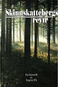 Skinnskattebergs revir. En historik.