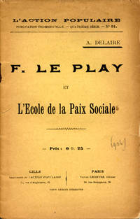 F. Le Play et L´Ecole de la Paix Sociale.