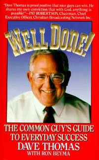 Well Done! : The Common Guy's Guide to Everyday Success