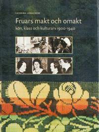 Fruars makt och omakt. Kön, klass och kulturarv…