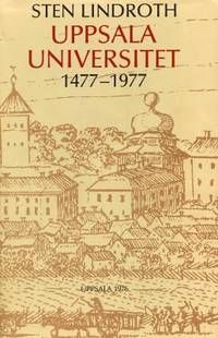 Uppsala universitet 1477-1977.