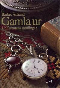 Gamla ur.  Ur Kulturens samlingar.
