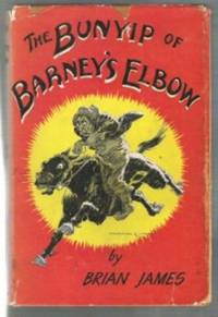 THE BUNYIP OF BARNEY'S ELBOW