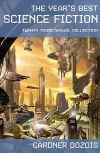image of The Year's Best Science Fiction: Twenty-Third Annual Collection