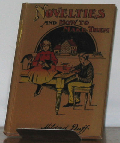 Novelties and how to make them.