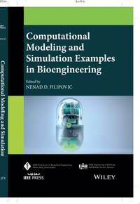 Computational Modeling and Simulation Examples in Bioengineering