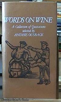 image of Words on Wine -- a collection of Quotations