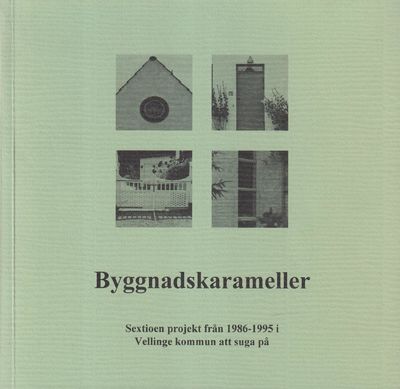 Byggnadskarameller. Sextioen projekt från…