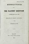 RESOLUTIONS ON THE SLAVERY QUESTION Introduced into the Senate of North Carolina on December 31, 1850