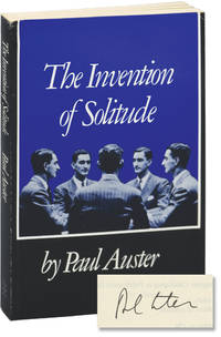 The Invention of Solitude (Signed First Edition) by Auster, Paul - 1982