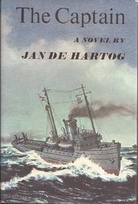 The Captain, a novel by de Hartog, Jan - 1967