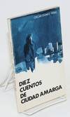 Diez cuentos de Ciudad Amarga